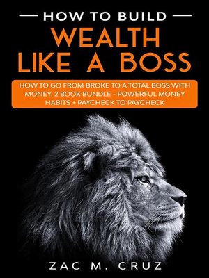 cover image of How to Build Wealth Like a Boss